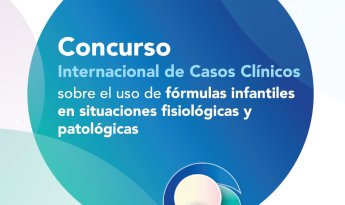  Concurso Internacional de Casos Clínicos sobre el uso de fórmulas infantiles en situaciones fisiológicas y patológicas