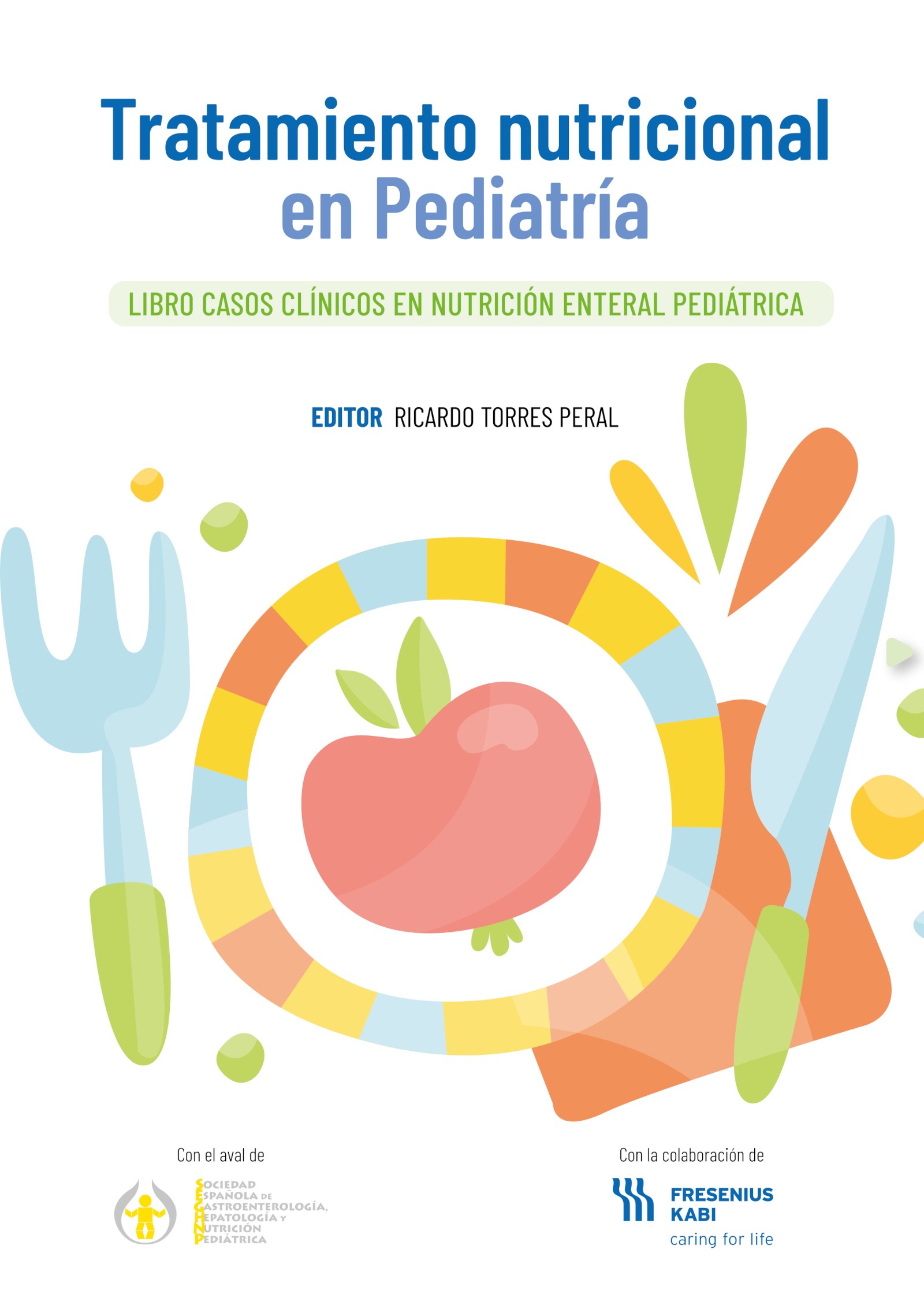 Tratamiento Nutricional En Pediatría Casos Clínicos En Nutrición Enteral Pediátrica Seghnp 6214
