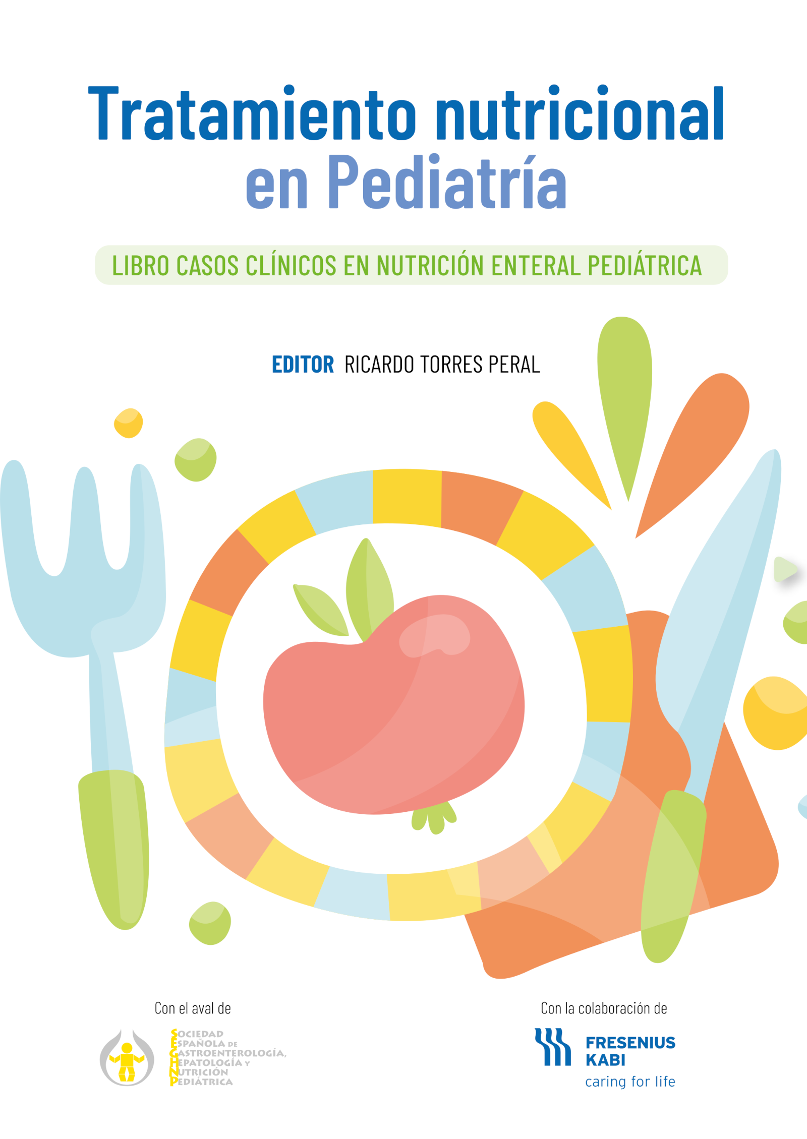 Tratamiento Nutricional En Pediatría Casos Clínicos En Nutrición Enteral Pediátrica Seghnp 6211