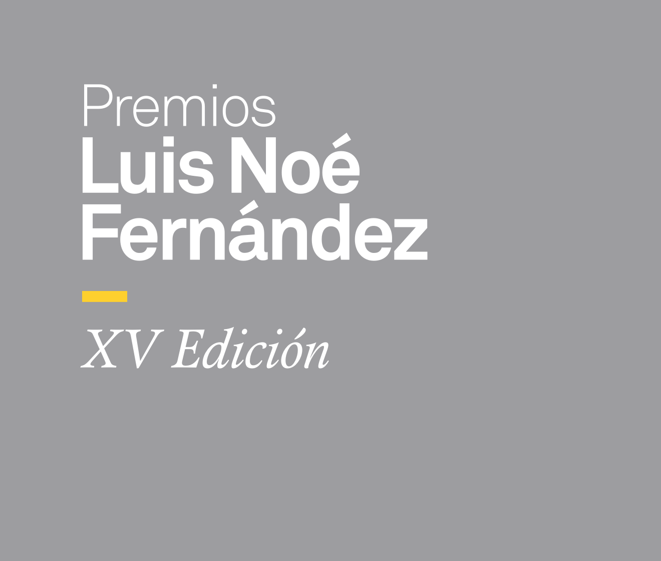 XV Premios Luis Noé Fernández